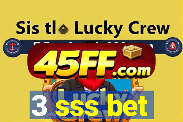 3 sss bet